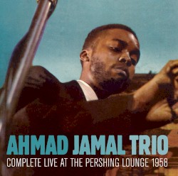 Complete Live at the Pershing Lounge 1958