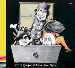 Virud synger Vold skriver Dylan