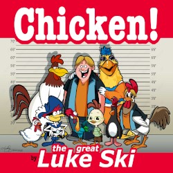 Chicken!