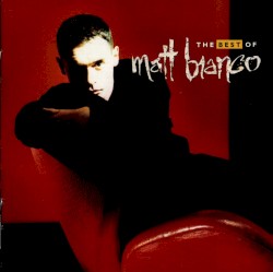 The Best of Matt Bianco