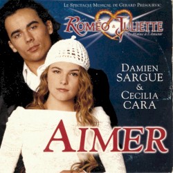 Roméo et Juliette : Aimer
