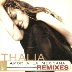 Amor A La Mexicana (Remixes)