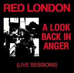 A Look Back in Anger (live sessions)