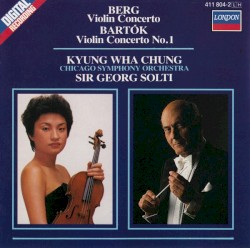 Berg: Violin Concerto / Bartók: Violin Concerto no. 1