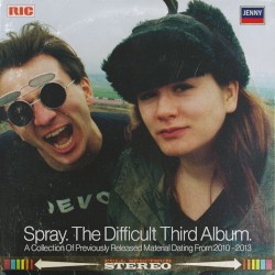 The Difficult Third Album: A Collection of Previously Released Material Dating From 2010–2013