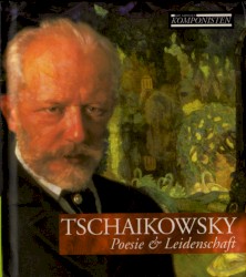 Tschaikowsky: Poesie & Leidenschaft