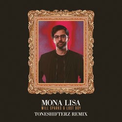 Mona Lisa (Toneshifterz Remix)