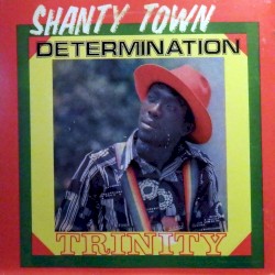 Shanty Town Determination