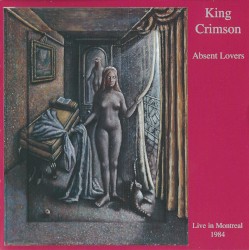 Absent Lovers: Live in Montreal 1984