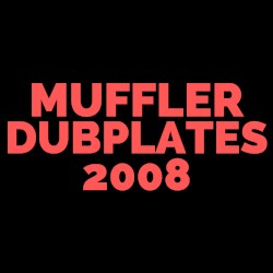 Dubplates 2008