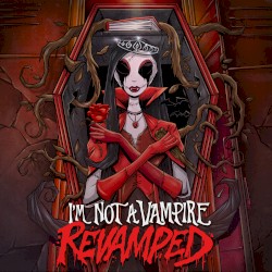 Iβm Not a Vampire (Revamped)