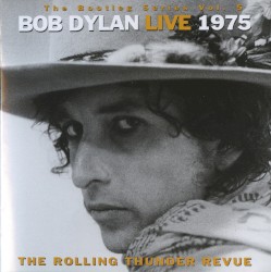 The Bootleg Series, Vol. 5: Live 1975: The Rolling Thunder Revue