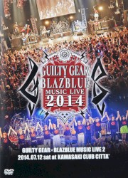 GUILTY GEAR X BLAZBLUE MUSIC LIVE 2014