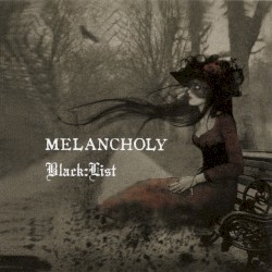 MELANCHOLY