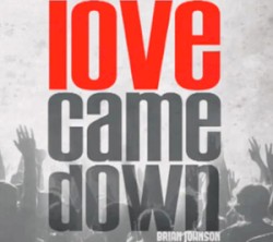Love Came Down