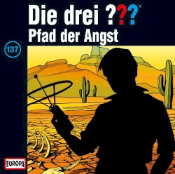 Die drei ??? 137: Pfad der Angst