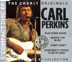 The Charly Originals: Carl Perkins