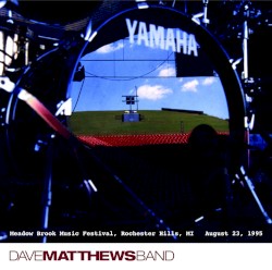 1995-08-23: DMB Live Trax, Volume 5: Meadow Brook Music Festival, Rochester Hills, MI, USA