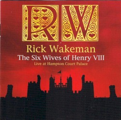 The Six Wives of Henry VIII: Live at Hampton Court Palace