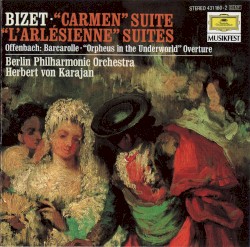 Bizet: Carmen-Suite / L’Arlésienne-Suiten / Offenbach: Barcarolle / Ouvertüre »Orpheus in der Unterwelt«