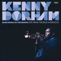 Blue Bossa (Live at the Blue Morocco in the Bronx, New York in 1967)