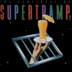 The Very Best of Supertramp, Volume 2
