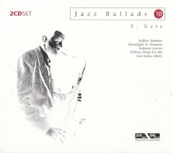 Jazz Ballads 10: Stan Getz