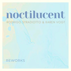 Noctilucent Reworks
