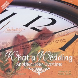 What a Wedding – Another Hour Overtime
