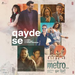 Qayde Se (From "Metro... In Dino")