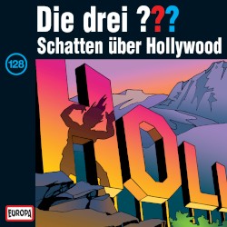 Die drei ??? 128: Schatten über Hollywood