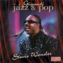 I Giganti Jazz & Pop - Stevie Wonder