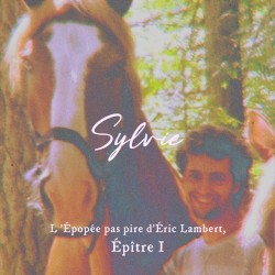 L’Épopée pas pire d’Éric Lambert, Épître I