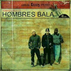 Hombres Bala EP