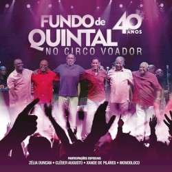 Fundo de Quintal no Circo Voador - 40 Anos