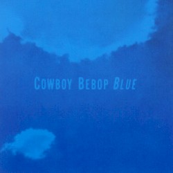 Cowboy Bebop: Blue