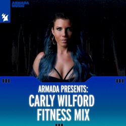Armada Presents: Carly Wilford Fitness