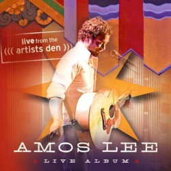 Amos Lee: Live from the Artists Den