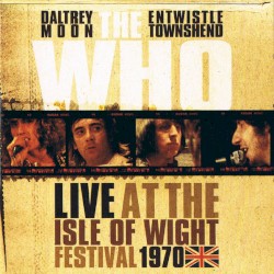 Live at the Isle of Wight Festival 1970