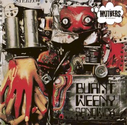 Burnt Weeny Sandwich