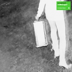 Milksugar (DJ Python Remix)