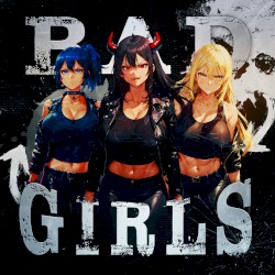 Bad Girls