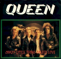 Crazy Little Thing Called Love