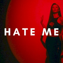 Hate Me