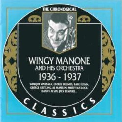 The Chronological Classics: Wingy Manone and His Orchestra 1936-1937