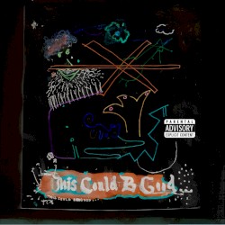 This Could B Good... (Side B)