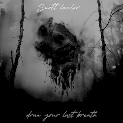 Draw Your Last Breath