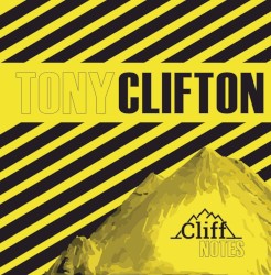 Mykill Miers Presents...Tony Clifton The Cliff Notes