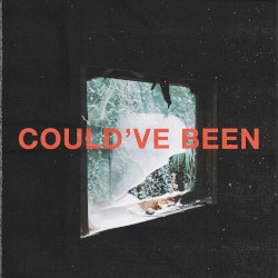 Could've Been