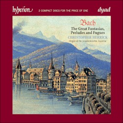 The Great Fantasias, Preludes and Fugues